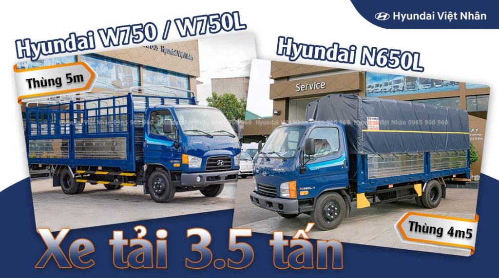 Xe 3 tấn rưỡi Hyundai N650L và W750 thùng dài 4m5 - 5m